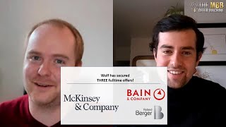 ✅✅✅ MCKINSEY  BAIN  RB OFFER Wolfs triplesuccess  The MBB Offer Machine Experience [upl. by Elagibba]