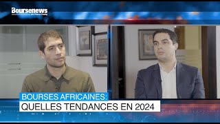 Bourses africaines Quelles tendances en 2024 [upl. by Sevein]