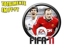 FIFA 2011 TOTALMENTE EM PTPT MENUS E NARRAÇÃO GAMEPLAY [upl. by Reynolds]