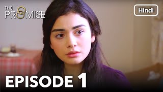 The Promise Episode 1 Hindi Dubbed [upl. by Damien]