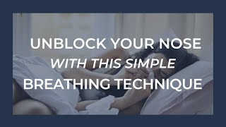 Quick Nasal Decongestion Unblock Your Nose with This Simple Breathing Technique [upl. by Gayler]