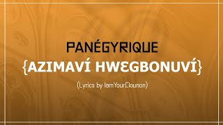 PANÉGYRIQUE AZIMAVÍ HWƐGBONUVÍ DE SAVALOU ET ASSIMILÉS  IamYourClounon [upl. by Candy331]