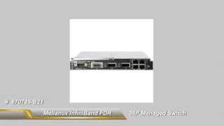 670769B21 Mellanox InfiniBand FDR 36P Managed Switch [upl. by Collier]