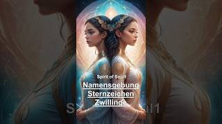 Namensgebung sternzeichen zwillinge astrologie spirituell esoterik shorts horoskop astro [upl. by Paehpos812]