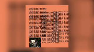 Kanye West  Father Stretch My Hands Pt1 feat Kendrick Lamar amp Kid Cudi Extended Version [upl. by Namara]