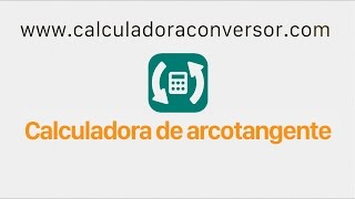 Calculadora de arcotangente online [upl. by Bronwen]