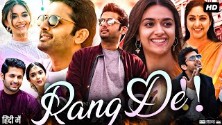 Rang De Full Movie In Hindi Dubbed  Nithiin  Keerthy Suresh  Gayathri Raghuram  Review amp Facts [upl. by Droffig]