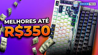 OS MELHORES TECLADOS GAMER ATÉ R350 REAIS EM 2024 [upl. by Isma]