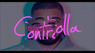 CONTROLLA  ControllaChallenge Drake REMIX [upl. by Aynos933]