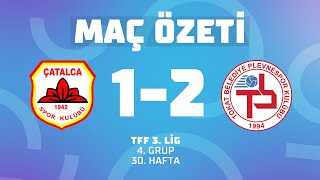 MAÇ ÖZETİ  TFF 3 Lig 4 Grup  İDAŞ Çatalca 1  2 Tokatspor Belediye Plevne Spor [upl. by Neerual]