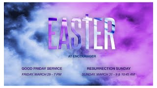 EASTER SUNDAY  33124  ENCOURAGER [upl. by Elroy]