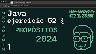 Ejercicio 52 JAVA  PROPOSITOS 2024 [upl. by Llehsor27]