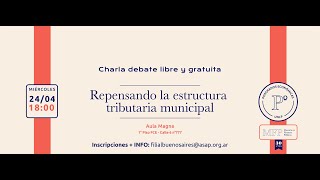 Charladebate Repensando la Estructura Tributaria Municipal [upl. by Rhtaeh115]