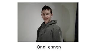 Onni ennen vs nykyään [upl. by Tootsie]