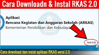 Cara Download dan Instal Aplikasi RKAS ARKAS Versi 20 [upl. by Christiana298]