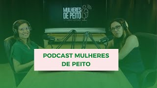 Podcast mulheres de peito com a draHérica MontAlvão [upl. by Etireuqram]