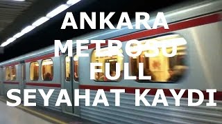 Ankara Metrosu Kızılay  Batıkent Hattı Full Seyahat Kaydı [upl. by Eenwahs]