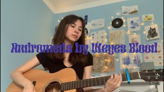 Andromeda  Weyes Blood cover [upl. by Boyer]