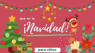 ¿Qué es la Navidad para niños [upl. by Gnohp]