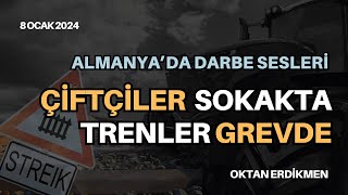 Almanyada çiftçiler sokakta trenler grevde  8 Ocak 2024 Oktan Erdikmen [upl. by Boccaj]