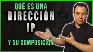 ¿Qué es una Dirección IP y para qué sirve ¿Cómo es su estructura y composición  Alberto López [upl. by Nicolas]