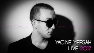 Yacine Yefsah  Live 2017  Paris Paris [upl. by Aline]