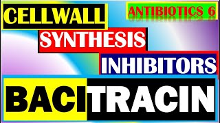 Bacitracin Antibiotics Pharmacology Mechanisms Actions Resistance Part 6 [upl. by Adyahs]