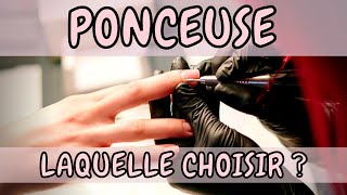 COMMENT CHOISIR SA PONCEUSE DE MANUCURE POUR LES ONGLES EN GEL  JE VOUS DIT TOUT [upl. by Halbeib]