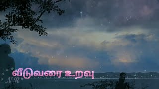 Veedu Varai Uravu WhatsApp tamil status songs [upl. by Akyssej]