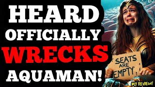 Amber Heard OFFICIALLY WRECKS Aquaman 2 Empty THEATERS despite Warners LIES My Review [upl. by Neyuh238]