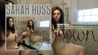 Sarah Ross  Shotgun Remixfeat Colt Ford [upl. by Suehtomit]