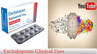 Escitalopram Clinical Uses [upl. by Eak]