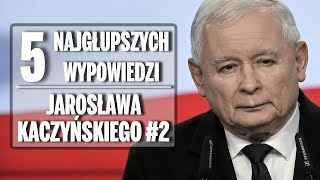 5 najgłupszych wypowiedzi Jarosława Kaczyńskiego 2 [upl. by Hofstetter840]