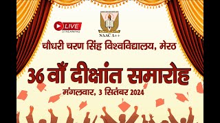 Live 36th Convocation of Ch Charan Singh University Meerut  CCSU Meerut  03 September 2024 [upl. by Sitruk]