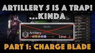 Artillery 5 is a Trap Kinda Pt 1 Charge Blade MHW Iceborne [upl. by Emmuela756]