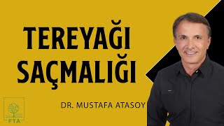 TEREYAĞI SAÇMALIĞI  Dr Mustafa Atasoy [upl. by Laerdna755]