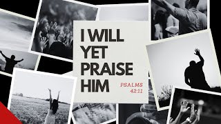 I Will Yet Praise Him 730 29112023  Ev Rod Gibson [upl. by Hennahane]