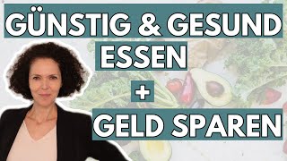 5 Frugalismus Spartipps Günstig  gesund Essen  Geld sparen  Low Budget Kochen Lebensmittel Küche [upl. by Hcab859]