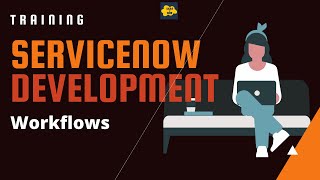 18 ServiceNow Developer Training  WORKFLOW in ServiceNow with Scripting [upl. by Sarid]