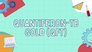 QuantiFERONTB Gold QFT [upl. by Sachi170]