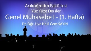 Genel Muhasebe I  1  Yüz Yüze Dersler 20182019 Güz Dönemi [upl. by Gaidano]