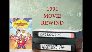 An American Tail Fievel Goes West  1991 Movie Rewind  Episode 40 [upl. by Leahcimaj]