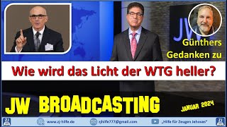 Wie wird das Licht der Wachtturmgesellschaft heller  Gedanken zu JW Broadcasting 20241 [upl. by Cloe774]