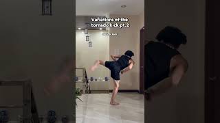 Tornado kick variations pt2 reels martialarts [upl. by Anoval]