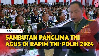 FULL Panglima TNI Agus Subiyanto Sampaikan Sambutan di Rapat Pimpinan TNIPolri 2024 [upl. by Alaet]