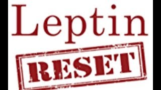 Leptin Part 2 Leptin Reset Rx [upl. by Aeet]