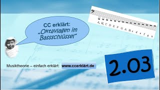 Musiktheorie einfach erklärt 23  Oktavlagen im Bassschlüssel wwwccerklärtde [upl. by Haneehs967]