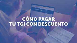 ¿Cómo pagar tu TGI con descuento [upl. by Ayekat]