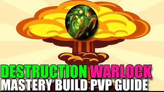 MASTERY DESTRUCTION WARLOCK PVP GUIDE HUMONGUS CHAOS BOLTS  TALENTS GEAR ROTATION STATS  BUALOCK [upl. by Concoff]