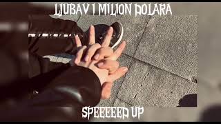 LJUBAV I MILION DOLARAspeed up [upl. by Alan39]